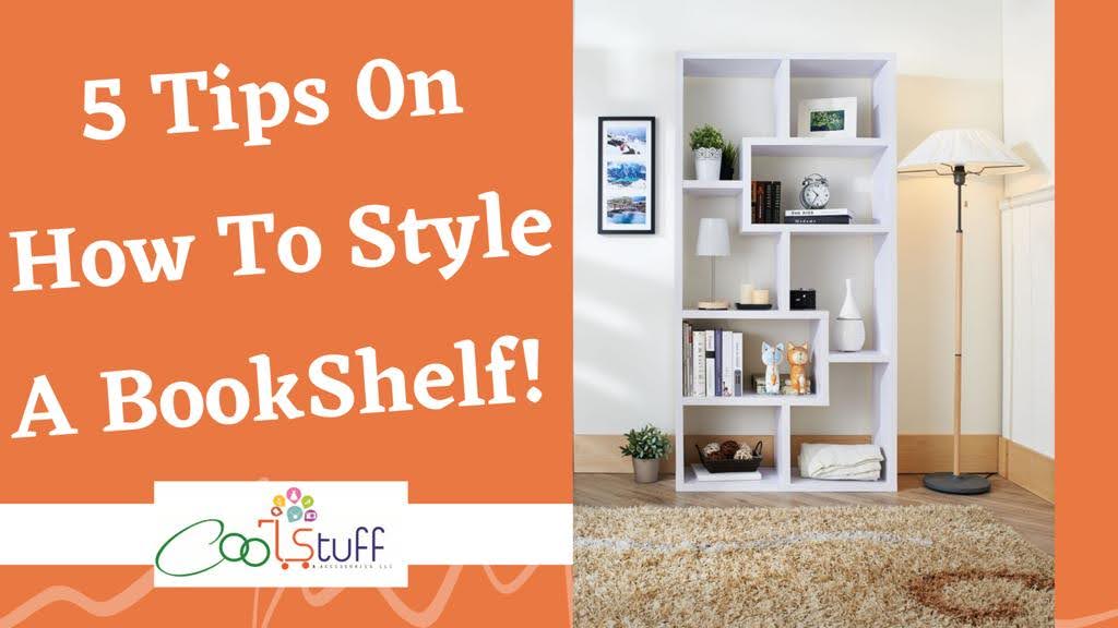 5 Tips On How To Style A Bookshelf!